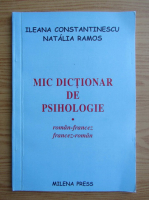 Ileana Constantinescu - Mic dictionar de psihologie