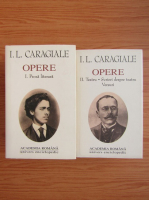 Ion Luca Caragiale - Opere (volumele 1 si 2)