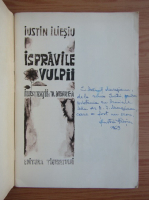 Iustin Iliesiu - Ispravile vulpii (cu autograful autorului)