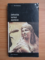 J. J. Winckelmann - Istoria artei antice (volumul 2)