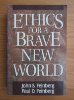 John Feinberg - Ethics for a brave new world