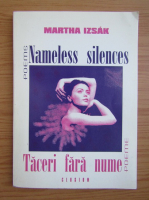 Martha Izsak - Taceri fara nume (editie bilingva)