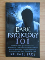 Michael Pace - Dark psychology 101