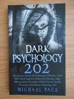 Michael Pace - Dark psychology 202