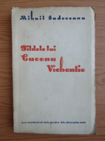 Mihail Sadoveanu - Pildele lui Cuconu Vichentie (1944)