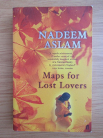 Nadeem Aslam - Maps for lost lovers