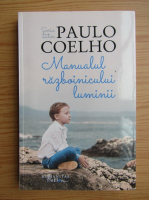 Paulo Coelho - Manualul razboinicului luminii