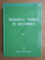 Research trends in mechanics (volumul 3)