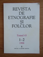 Revista de etnografie si folclor, tomul 43, nr. 1-2, 1998