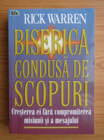 Rick Warren - Biserica condusa de scopuri