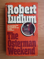 Robert Ludlum - The osterman weekend