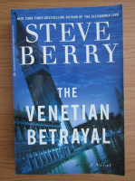 Anticariat: Steve Berry - The venetian betrayal