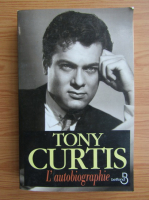 Tony Curtis - L'autobiographie