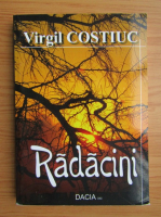 Virgil Costiuc - Radacini