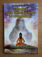 Abhayadatta Sri - Legendele celor optzeci si patru de mahasiddha-si (volumul 2)