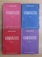 Aragon - Comunistii (4 volume, 1949)