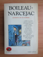 Boileau Narcejac - Quarante ans de suspense