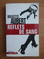 Brigitte Aubert - Reflets de sang