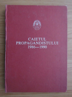 Caietul propagandistului 1986-1990
