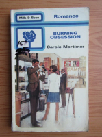 Carole Mortimer - Burning obsession
