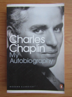 Charles Chaplin - My autobiography