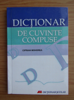 Ciprian Mohorea - Dictionar de cuvinte compuse