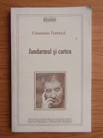Constantin Turturica - Jandarmul si cartea