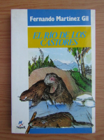 Fernando Martinez Gil - El rio de los castores