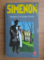 Georges Simenon - Maigret et la Grande Perche