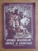 Hadrian Daicoviciu - Istoria romanilor antica si medievala. Manual pentru clasa a VII-a