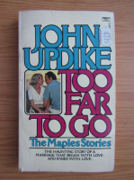 John Updike - Too far to go