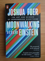 Joshua Foer - Moonwalking with Einstein. The art and science of remembering everything