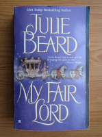 Julie Beard - My fair lord