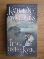Kathleen E. Woodiwiss - Petals on the river