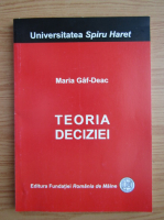 Maria Gaf Deac - Teoria deciziei