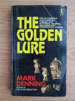 Mark Denning - The golden lure