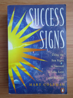 Mary Coleman - Success signs. Using the Sun signs to succeed in life, love and business