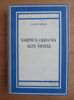 Maxim Gorki - Varenca Olesova si alte nuvele
