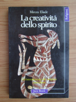 Mircea Eliade - La creativita dello spirito