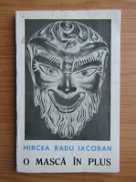 Anticariat: Mircea Radu Iacoban - O masca in plus