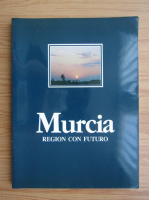 Murcia. Region con futuro