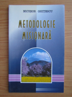 Nicusor Ghitescu - Metodologie misionara