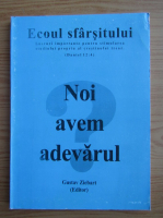 Noi avem adevarul