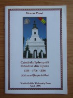 Pacurar Viorel - Catedrala Episcopala Ortodoxa din Lipova