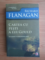 Anticariat: Richard Flanagan - Cartea cu pesti a lui Gould