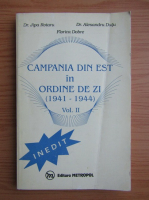 Rotaru Jipa - Campania din est in ordine de zi, 1941-1944 (volumul 2)