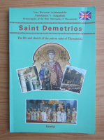 Saint Demetrios. The life and church of the patron saint of Thessaloniki