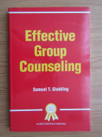 Samuel T. Gladding - Effective group counseling