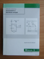Scheme electrice. Automatizari si distributia energiei