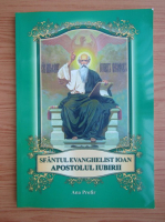 Sfantul Evanghelist Ioan Apostolul Iubirii